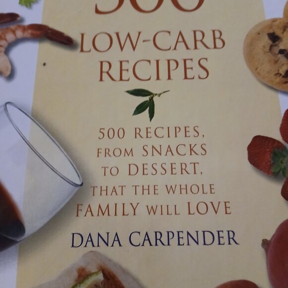 500 Low Carb Recipes by Dana Carpender Hardcover GUC - Picture 3 of 8